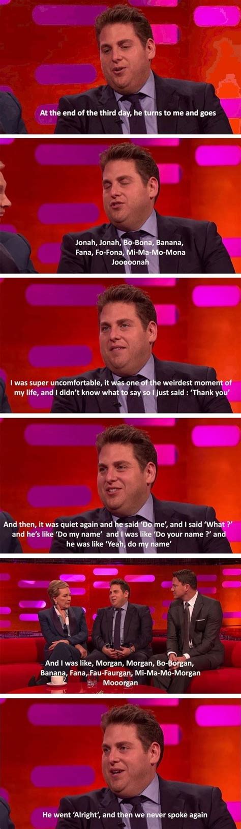 That actor whose voice you recognize. Jonah Hill talks about his first encounter with Morgan ...