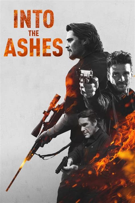 With an honest job and a loving wife, nick brenner believed he had safely escaped his violent, criminal history. Into the Ashes (2019) - HD Movie Watch Online - Watch24Hrs