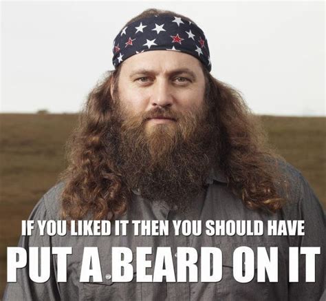 That's the way your brain will look. Quotes From Duck Dynasty Beard. QuotesGram