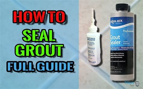 Maybe you would like to learn more about one of these? How To Seal Tile Grout - Full Guide How To Use Grout ...