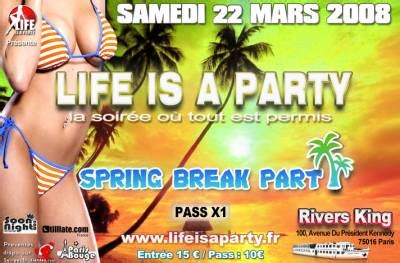 Read on for more information such as event schedule, rewards, and tips on clearing stages in this event. Spring break party by life is a party Samedi 22 mars 2008 ...