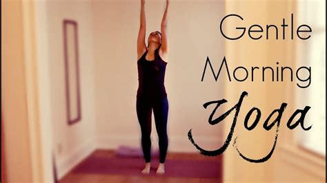 Check spelling or type a new query. 15 Min Gentle Morning Yoga Routine | Yoga for When You ...
