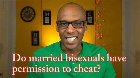 I am just a simple bot, *not** a moderator of this subreddit* | bot. Are Married Bisexuals Allowed to Cheat - YouTube