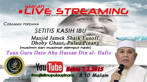 Ayah saya sudah meninggal 2 tahun lalu karena sakit. 7.2.2015CERAMAH PERDANA DATO USTAZ ABU HASSAN DIN - YouTube