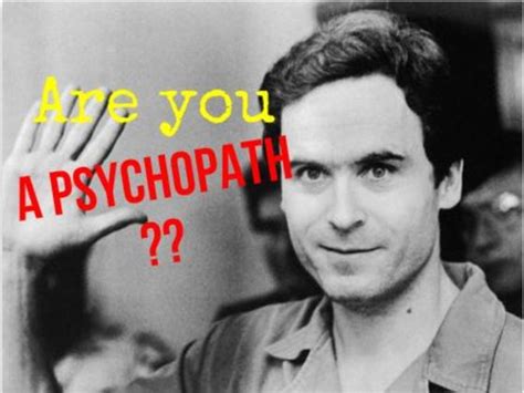 They are generally cunning and manipulative. If You Pass This Psychopath Test, You Are A Psycho! | Playbuzz