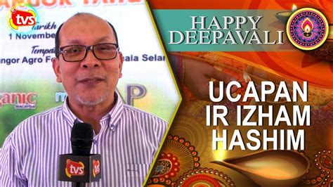 Saravanan timbalan menteri belia dan sukan malaysia dalam bahasa tamil. 'Happy Deepavali', ucapan Ir Izham - TVSelangor