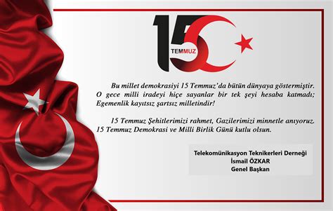 Geçmesi ve milli menfaat konularımızı içeren reform gündemine yoğunlaşmasıdır: 15 Temmuz Demokrasi ve Millî Birlik Günü | Teknikerler Derneği