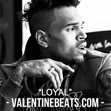 Das lied erschien in drei unterschiedlichen versionen. Loyal (Chris Brown Type Beat) | ValentineBeats.com