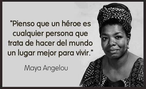 Angelou's first collection of poetry contains lines that she wrote while performing as a nightclub singer — just one of the many jobs held by the prolific writer prior to literary. Todos podemos ser heroes | Maya angelou, Remember quotes ...