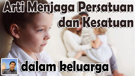 Check spelling or type a new query. Arti Menjaga Persatuan dan Kesatuan dalam Keluarga