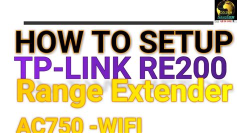 3 easy steps to configure. HOW TO SETUP TP LINK RE200 RANGE EXTENDER AC750 WI FI ...