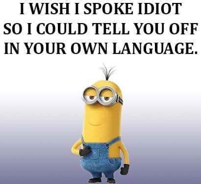 Find very good jokes, memes and quotes on our site. Pin by patti faulkner on Funnies | Minions funny, Minions friends, Funny minion quotes