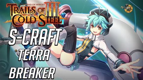 A trails of cold steel guide on the questions asked throughout the game and their answers. Millium Terra Breaker S-Craft - Trails of Cold Steel 3 ...