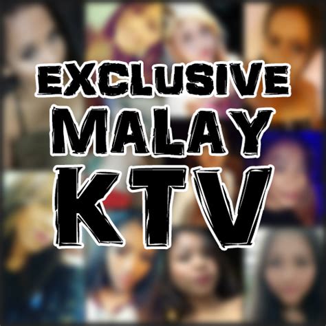 1 reviewed april 30, 2021. Malay KTV - Chiongster