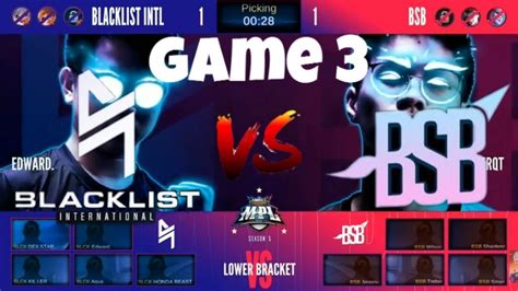 Blacklist international is the esports label of tier one entertainment. GAME 3 - BLACKLIST INTERNATIONAL vs BSB - MPL-PH SEASON 5 ...