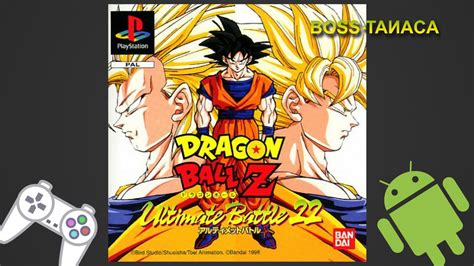 The ultimate dragon ball z battle. "Dragon Ball Z: Ultimate Battle 22" on Android [ePSXe PSX ...