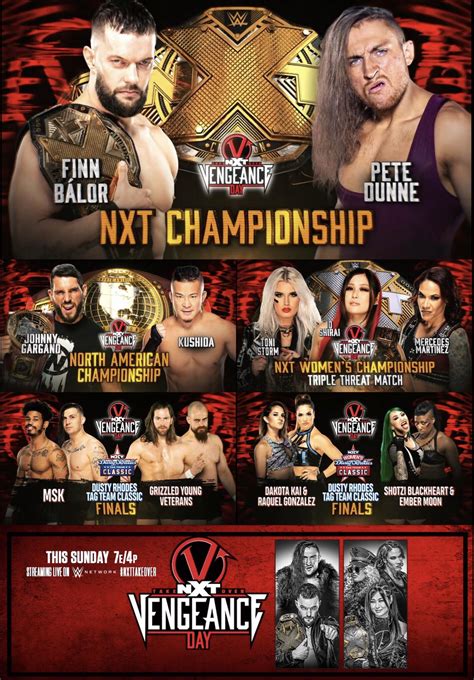 That included adam cole, kyle o'reilly, pete dunne, and johnny gargano. NXT Takeover: Vengeance Day Match Card and Start Time. This will be the first Takeover to not ...