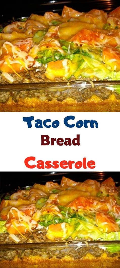 Looking for a leftover cornbread recipe? Taco Corn Bread Casserole | Cornbread casserole, Leftover ...