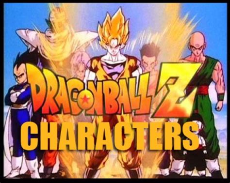 Dragon ball z follows the adventures of goku who, along with the z warriors, defends the earth against evil. Dragon Ball Z Characters Pictures And Names