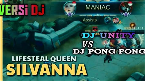 Maybe you would like to learn more about one of these? Dj unity vs dj pong pong versi mobile legend silvanna ...