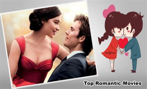 The aforementioned list mentions some of the best movies you can ever watch. Top 10 Romantic Movies You Must Watch Before You Die