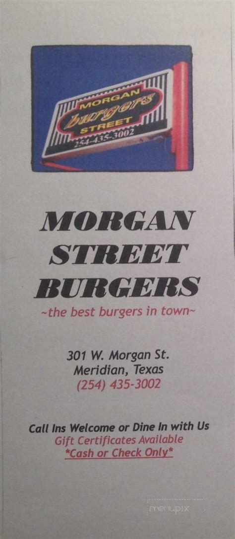 120 main st, meridian, tx 76665 map & directions. Menu of Morgan Street Burgers in Meridian, TX 76665