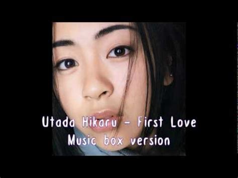 375,613 views, added to favorites 2,087 times. Utada Hikaru - First Love Music box - YouTube