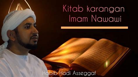 Bahrun abu bakar lc penerbit : Kitab Karangan Imam Nawawi | Al Habib Hadi Asseggaf - YouTube