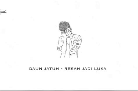 Lagu 'sungguh ku merasa resah' viral di aplikasi tiktok. Lirik Lagu dan Chord Kunci Gitar 'Resah Jadi Luka' - Daun ...