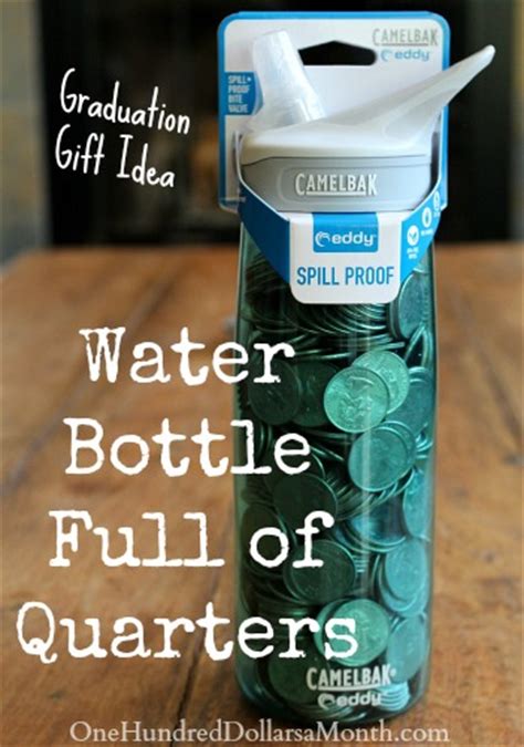 The most amazing gift you can give to a person who loves you is your time and efforts. Creative Way to Give Money for Graduation - Water Bottle ...