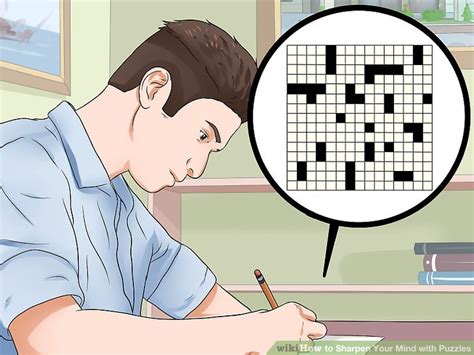 You may find a new hobby that also benefits your health. 3 Ways to Sharpen Your Mind with Puzzles - wikiHow