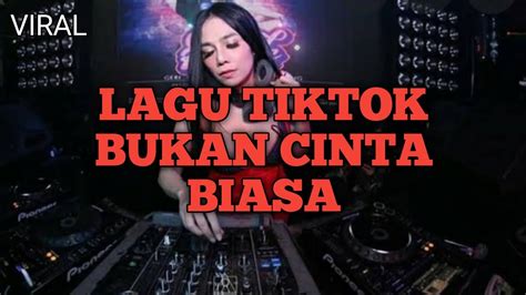 Bukan cinta biasa (cintaku bukan diatas kertas tiktok) | dj remix full bass terbaru 2020 mp3. LAGU TIKTOK CINTAKU BUKAN DIATAS KERTAS | BUKAN CINTA ...