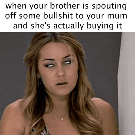 Jokes can make you seem witty or a bore, or even a creep depending upon what kind of joke you tell. 26 Jokes You Need To See If You Have A Brother
