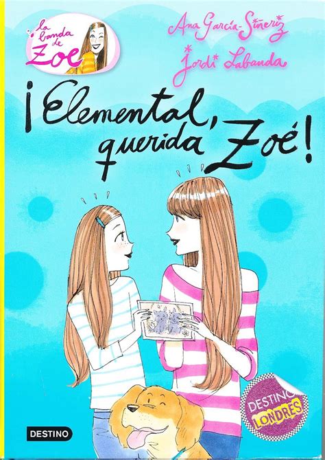 It was the ghost of zoe. ¡Elemental, Querida Zoé! (HCDJ-9788408100614) - Elementary ...