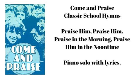 Praise Him Praise Him Praise Him In The Morning Praise Him in The ...