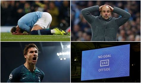 Tottenham fans don't know whether to celebrate or cry after var chopped off man city's goal! Man City Vs Tottenham Ucl / No Filter Ucl Man City V ...