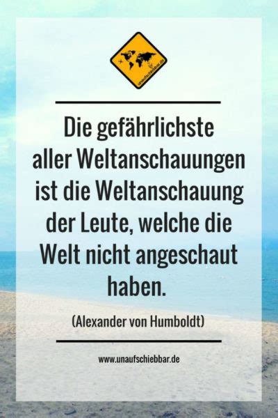 Sind sie dennoch auf der suche nach einem hochzeitstaggeschenk für jemand ganz besonderen, dann sollte es am besten eine kleine. Reise Zitate - die besten Sprüche und Weisheiten zum Reisen