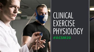 Clinical Exercise Physiology | 2020 Annual Meeting ...