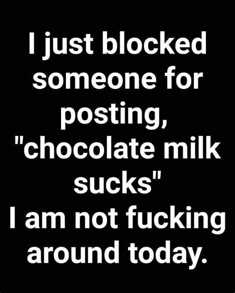 Discover and share chocolate milk quotes. Pin by Michele Baker on baker | Chocolate milk, Funny images, Quotes