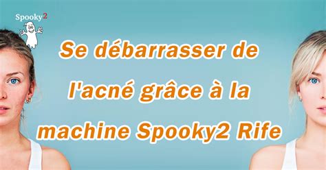 Ce phénomène se manifeste lorsque la peau est endommagée dans une zone précise et qu'elle produit de la mélanine de façon anormale. Se débarrasser de l'acné grâce à la machine Spooky2 Rife