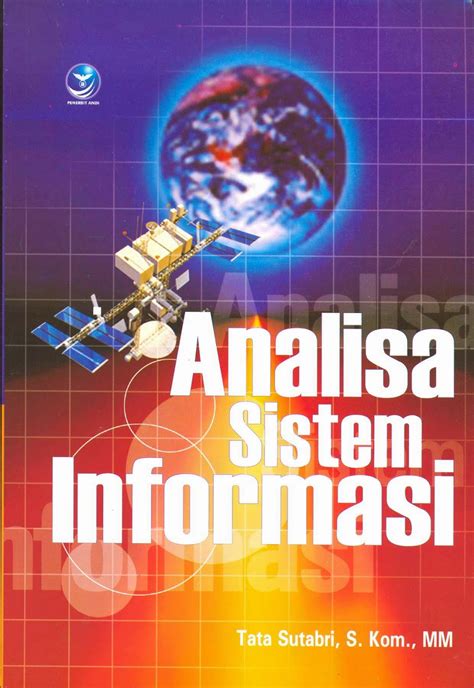 Nah, supaya kualitas sistem informasi akuntansi, ada 7 karakteristik yang bisa menjadi acuan kamu, lho! Materi Analisa Sistem Informasi Lengkap - MATERI UGM