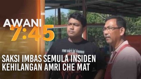 Amri che mat ist ein malaysischer sozialaktivist aus dem bundesstaat perlis (perlis hope) in malaysia , der am 24. Saksi imbas semula insiden kehilangan Amri Che Mat - YouTube
