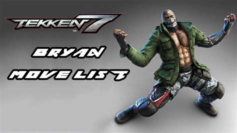 But bryans moves are absoloutely brain dead. Tekken 7 - Bryan Fury Move List - YouTube