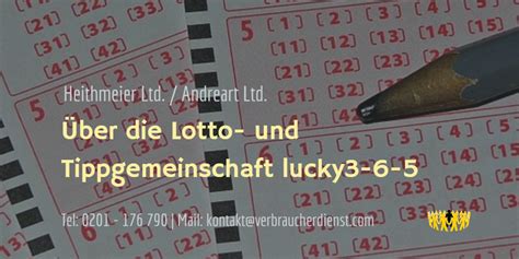 Weitere angaben im vertrag zur tippgemeinschaft können die höhe des einsatzes, die laufzeit des tipps, die. Lottogemeinschaft lucky3-6-5 seriös? | Heithmeier Ltd ...