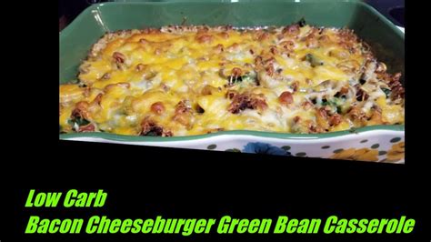 Allow frozen casserole to thaw in the fridge overnight before baking. Low Carb Bacon Cheeseburger Green Bean Casserole - YouTube