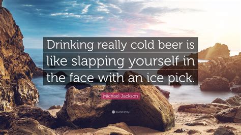 Slap in the face has been found in 1182 phrases from 1045 titles. Michael Jackson Quote: "Drinking really cold beer is like slapping yourself in the face with an ...