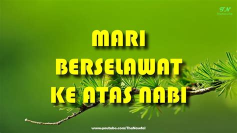 Selawat ke atas nabi muhammad. SELAWAT DAN SALAM KE ATAS BAGINDA NABI MUHAMMAD SAW (NO ...