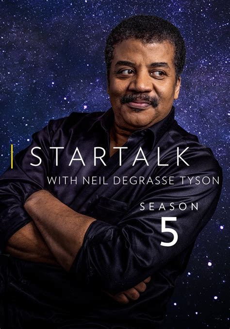 If anyone imagines that afghanistan will be ruled by any government that we. StarTalk with Neil deGrasse Tyson Season 5 - streaming