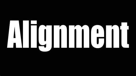 Alignment - YouTube