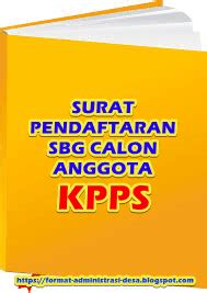 Surat permohonan menjadi kepala desa. Contoh Surat Pendaftaran sebagai Calon Anggota KPPS dan ...